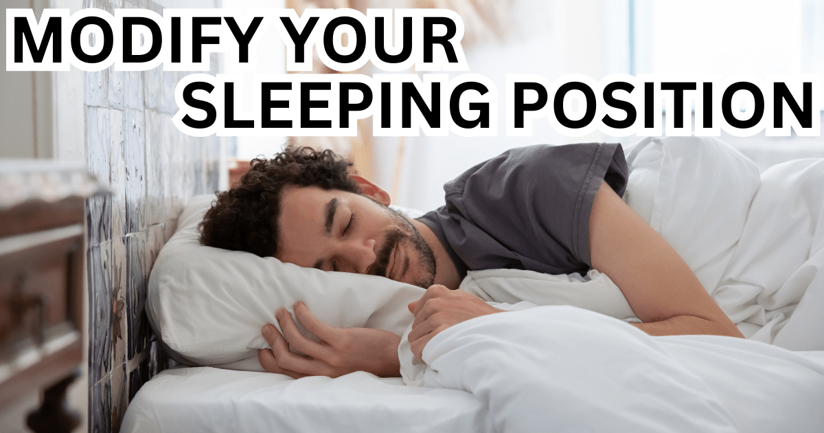 modify your sleeping position
