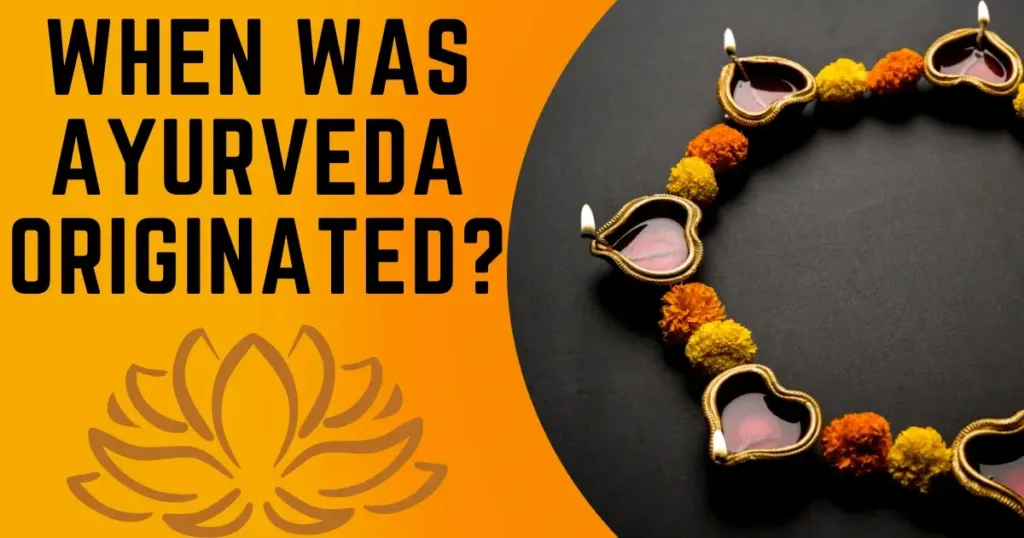 when was ayurveda originated