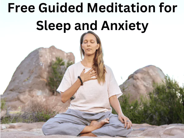 Free Guided Meditation for Sleep and Anxiety
