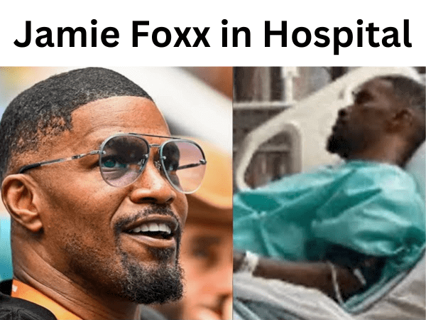 Jamie Foxx in Hospital