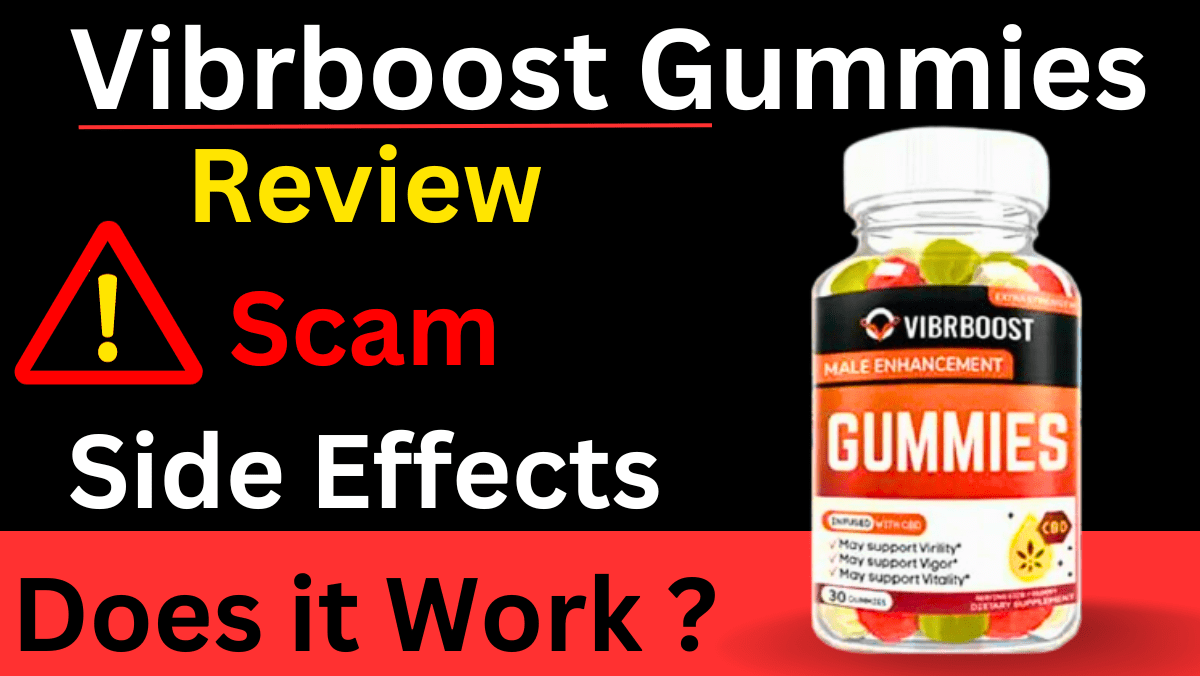 Vibrboost Gummies Reviews